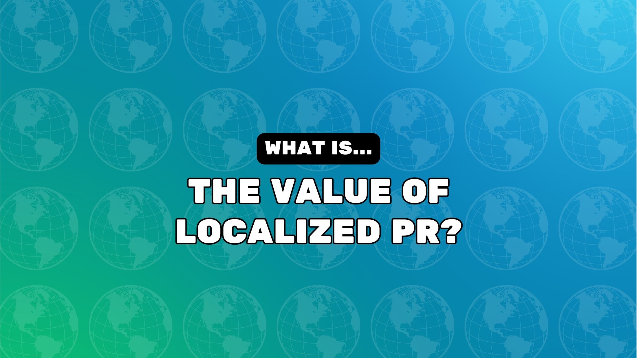 ¿Cuál es el valor de localizar sus relaciones públicas?